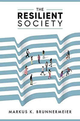 The Resilient Society, Brunnermeier, Markus