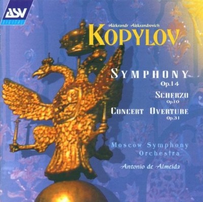 Kopylov: Symphony Op. 14 / Scherzo Op. 10 / Concert Overture Op. 31