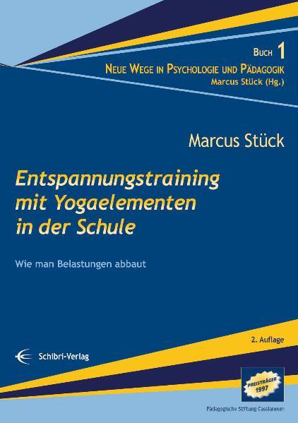 Marcus Stück Entspannungstraining mit Yogaelementen in der Schule - Marcus Stück