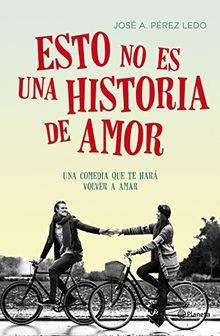 Esto no es una historia de amor von Pérez Ledo, Jose A. | Buch | Zustand gut
