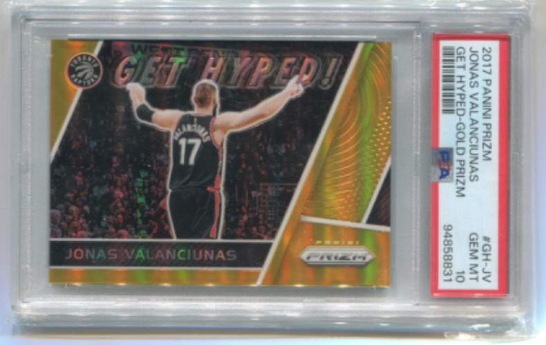 2017 Prizm - JONAS VALANCIUNAS - Gold Prizm Get Hyped - RAPTORS /10 PSA 10 Pop 1