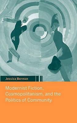 Modernist Fiction, Cosmopolitanism and the Politics of Community Berman Hardback
