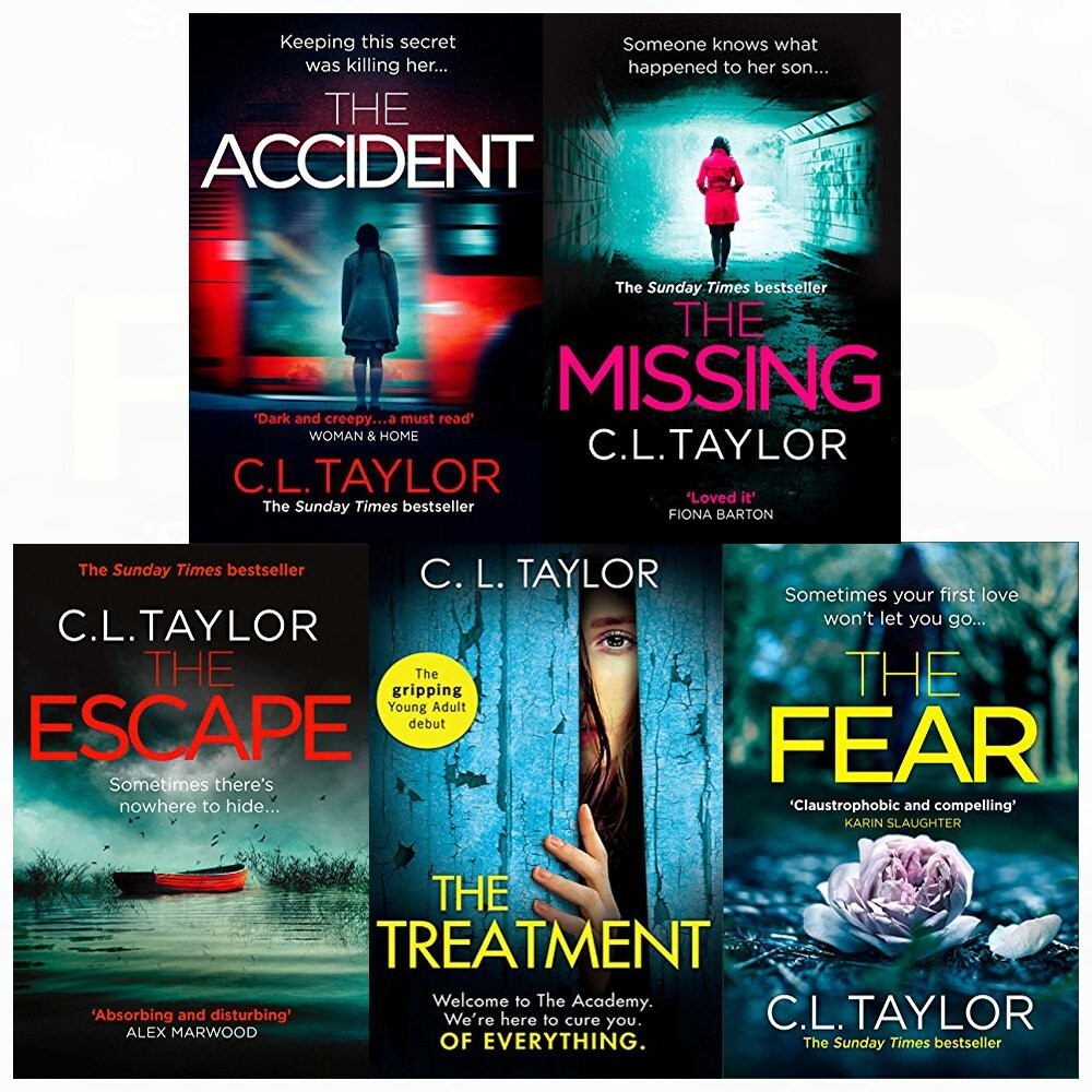 C L Taylor Collection 5 Books Set (Fear, Treatment, Escape, Accident, Missing)