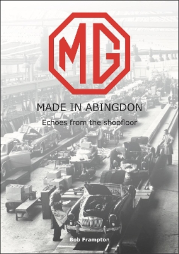 Bob Frampton MG, Made in Abingdon (Tascabile)