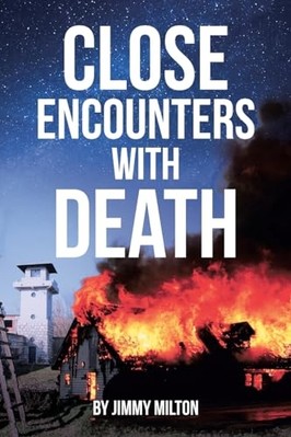 Close Encounters with Death -  NEW Jimmy Milton 2023