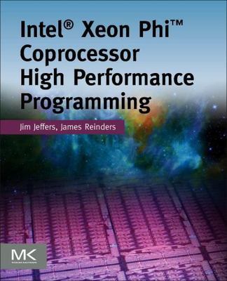 Intel Xeon Phi Coprocessor High Performance Programming by 