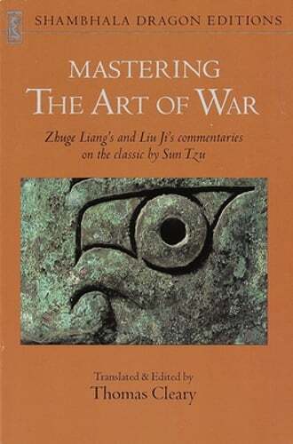 Mastering the Art of War: Commentaries on Sun Tzu's Classic by Liu Ji: Used