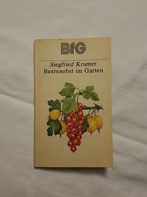 Beerenobst im Garten - Siegfried Kramer - BfG 1982 - DDR 