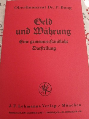 Geld und Währung - Eine gemeinverständliche Darstellung - Heft (1932)