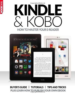 Kindle & Kobo: How to Master your e-reader MagBook,MagBook,Nik R