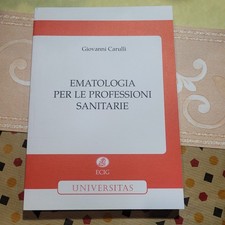 Ematologia Per Le Professioni Sanitarie Carulli Ecig Universitas 1a Ed.
