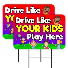 Drive Like YOUR KIDS Play Here 2 Pack Double-Sided Yard Signs 16" x 24" with Met