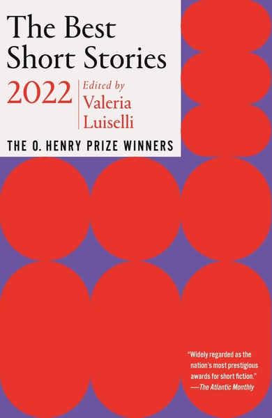The Best Short Stories 2022 | The O. Henry Prize Winners | Luiselli (U. A.) | Xx-image