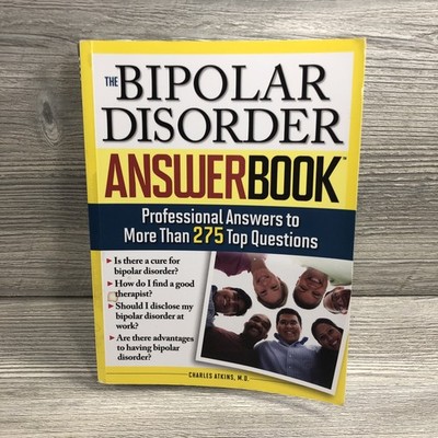The Bipolar Disorder Answer Book: Professional Answers to More Than 275 Top