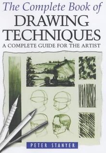 The Complete Book of Drawing Techniques: A Complete... | Buch | Zustand sehr gut