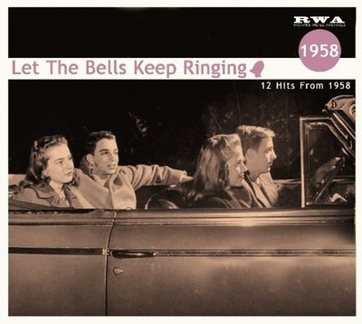 LET THE BELLS KEEP RINGING-1958 KEEP RINGING, 12 HITS FROM 1958  CD NEU 