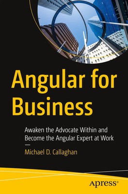 Angular for Business | Michael D. Callaghan | Taschenbuch | xxii | Englisch