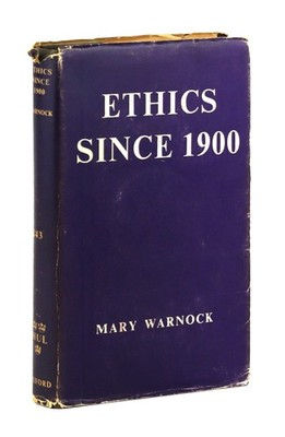 Mary Warnock / Ethics Since 1900 / First Edition / Oxford / 1960