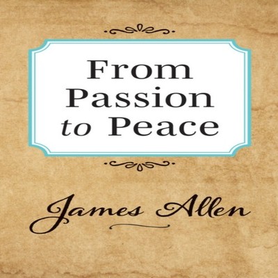 From Passion to Peace James Allen Paperback Gildan Media LLC DBA