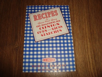 Vintage Recipes By Grace Vial Gray And Suggestions For Clinton Corn And Gloss