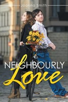 Joanna Smith | Neighbourly Love | Taschenbuch | Englisch (2015) | Xlibris