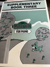 The Medley Way for piano Supplementary Book Three