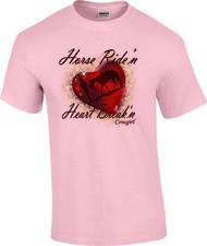 Horse Ridin Heart Breakin' Cowgirl T-Shirt