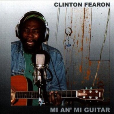 Clinton Fearon - Mi An' Mi Guitar CD - SOLO Acoustic Roots Reggae THE GLADIATORS