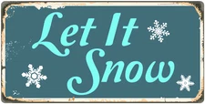 946HS Let It Snow 5"x10" Aluminum Hanging Novelty Sign