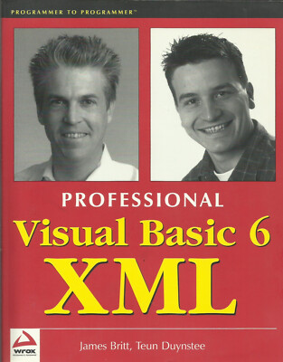 Programmer to Programmer Professional Visual Basic 6 XML by WROX