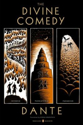 The Divine Comedy: Inferno, Purgatorio, Paradiso (Penguin Classics Deluxe Editi