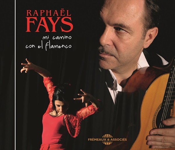 Raphaël Fays Mi Camino Con El Flamenco CD New 3448960857024