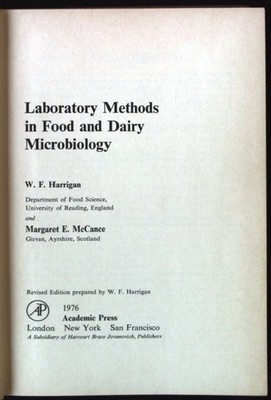 Laboratory Methods in Food and Dairy Microbiology Harrigan, W. F. and Margaret E