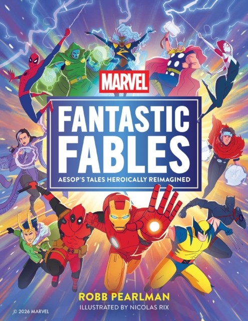 Marvel Fantastic Fables by Robb Pearlman (Hardback Book)