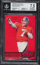 1997 Metal Universe Precious Metal Gems PMG  RED John Elway /150 #88 BGS 7.5 