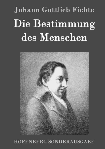 Die Bestimmung Des Menschen Johann Gottlieb Fichte-image
