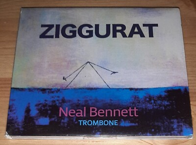 Neal Bennett: Ziggurat - Trombone (CD, 2014, BRAND  NEW) Red Shift Music, Canada