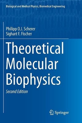 Theoretical Molecular Biophysics by Philipp O.J. Scherer (English) Paperback Boo