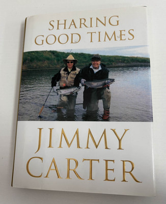 Jimmy Carter Sharing Good Times Autographed Hardcover PSA Certified Signature