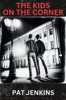 The Kids On The Corner Inspired By True Events Pat Jenkins Taschenbuch Englisch