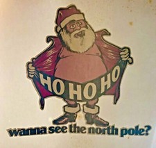 Original Vintage Santa Ho Ho Ho Wanna See The North Pole Iron On Transfer