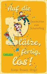 Auf die Plätze, fertig, los! von Svenjy Drewes (Hrsg.) - Bild 1 von 1