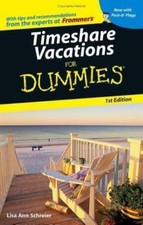Timeshare Vacations For Dummies (Dummies Travel) by Lisa Ann Schreier