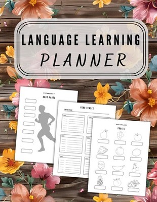 Language Learning Planner: Vocabulary and Grammar Templates, Progress Tracker, S