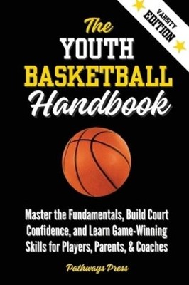 Pathways Press The Youth Basketball Handbook (Taschenbuch) Youth Sports Handbook