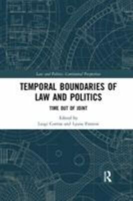 Temporal Boundaries of Law and Politics : Time Out of Joint, Paperback by Cor...