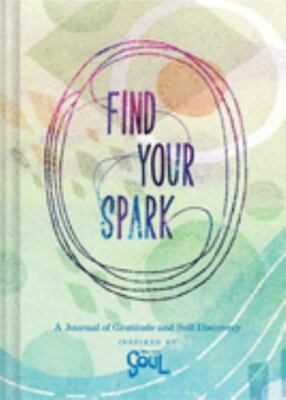 Find Your Spark: A Journal of Gratitude and Self-Discovery Inspired by Disney a