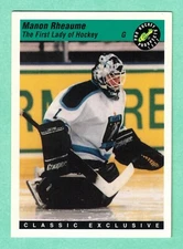 (1) MANON RHEAUME 1993 CLASSIC # 5 ATLANTA KNIGHTS  EX-MT  CARD (I8511)