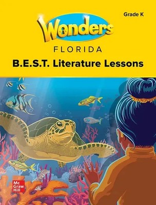 McGraw Hill Wonders Grade K BEST Literature Lessons Kindergarten Florida B.E.S.T