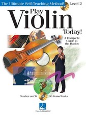 PLAY VIOLIN TODAY - LEVEL 2: A COMPLETE GUIDE TO THE By Hal Leonard Corp. NEW 
